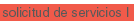 solicitud de servicios